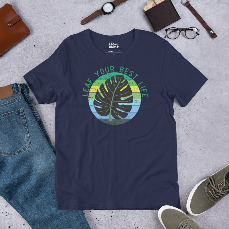 Leaf Your Best Life Unisex t-shirt